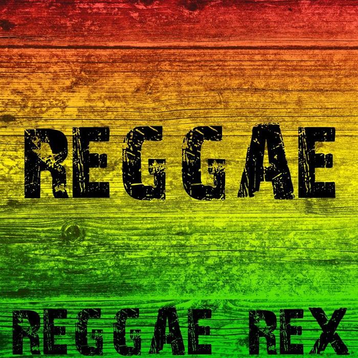 REGGAE REX - Reggae
