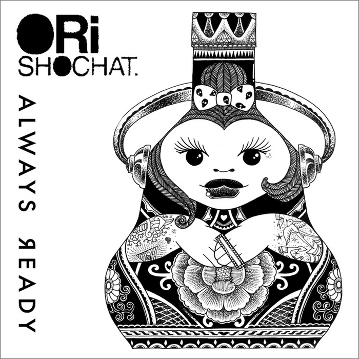 ORI SHOCHAT - Always Ready (Explicit)