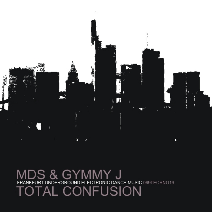 MDS/GYMMY J - Total Confusion