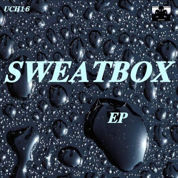 Sweatbox EP by Sweatbox on MP3, WAV, FLAC, AIFF & ALAC at Juno Download