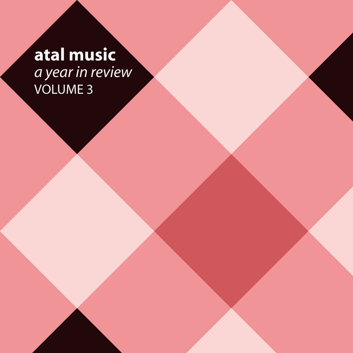 VARIOUS - Atal Musica Year In Review Volume 3