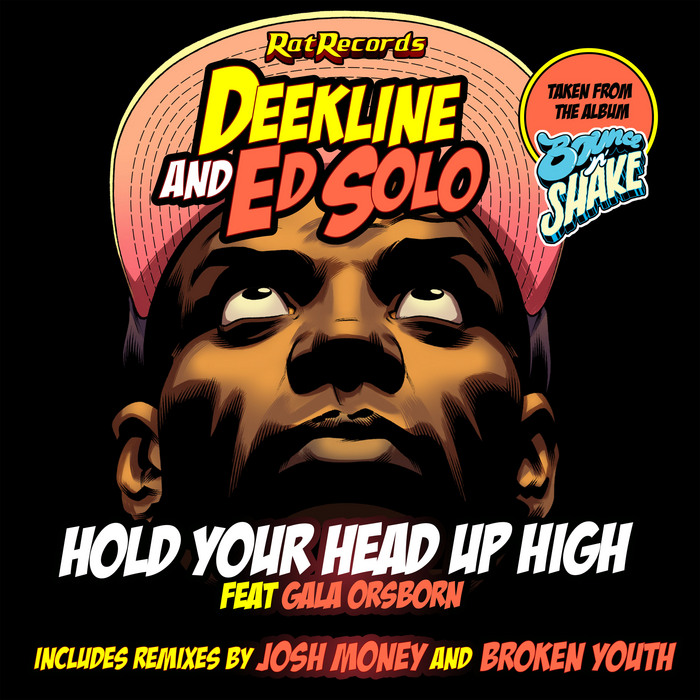 DEEKLINE/ED SOLO feat GALA ORSBORN - Hold Your Head Up High
