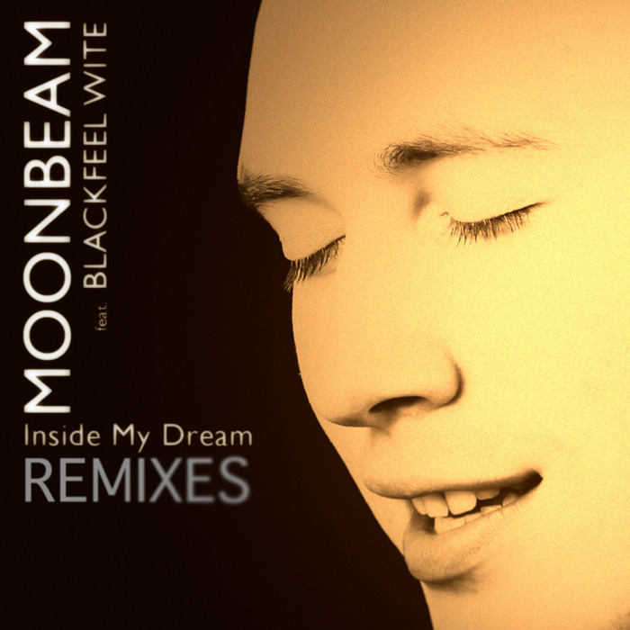 MOONBEAM feat BLACKFEEL WITE - Inside My Dream