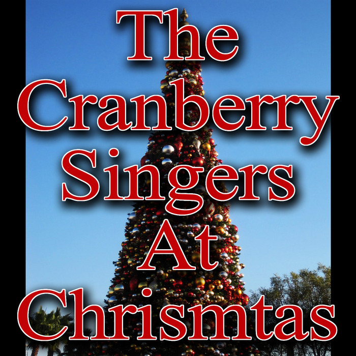 The Cranberry Singers At Christmas by The Cranberry Singers on MP3, WAV ...