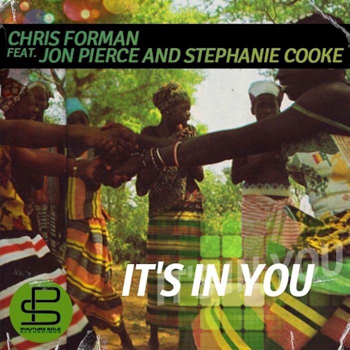 FORMAN, Chris feat STEPHANIE COOKE - It's In You