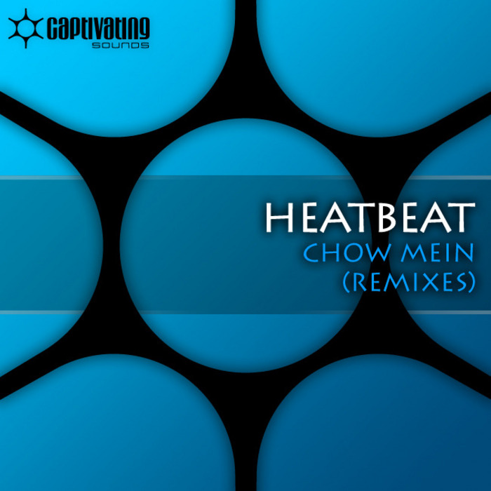 HEATBEAT - Chow Mein (remixes)