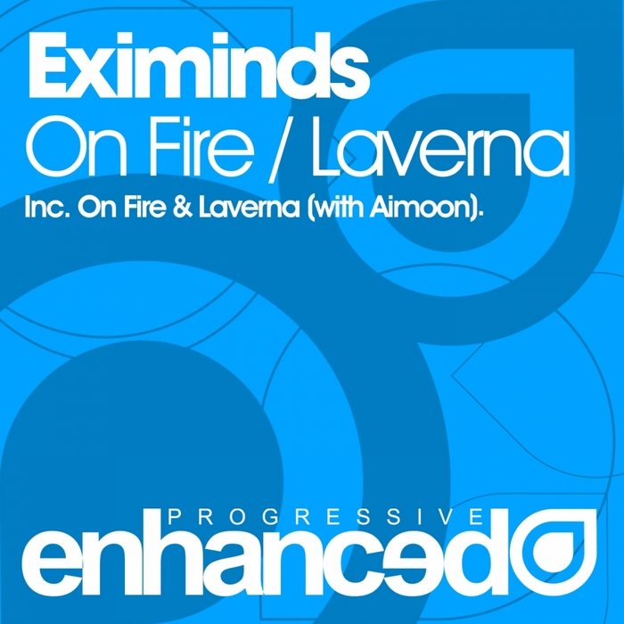 EXIMINDS/AIMOON - On Fire EP