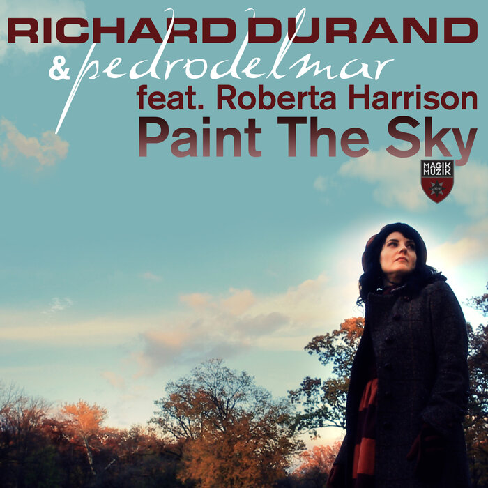 Paint The Sky by Richard Durand /Pedro Del Mar feat Roberta Harrison on