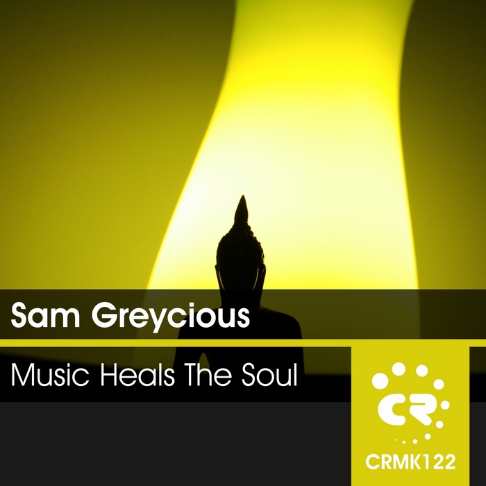 GREYCIOUS, Sam - Music Heals The Soul