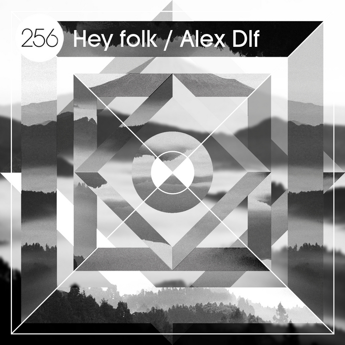 ALEX Dlf - Hey Folk