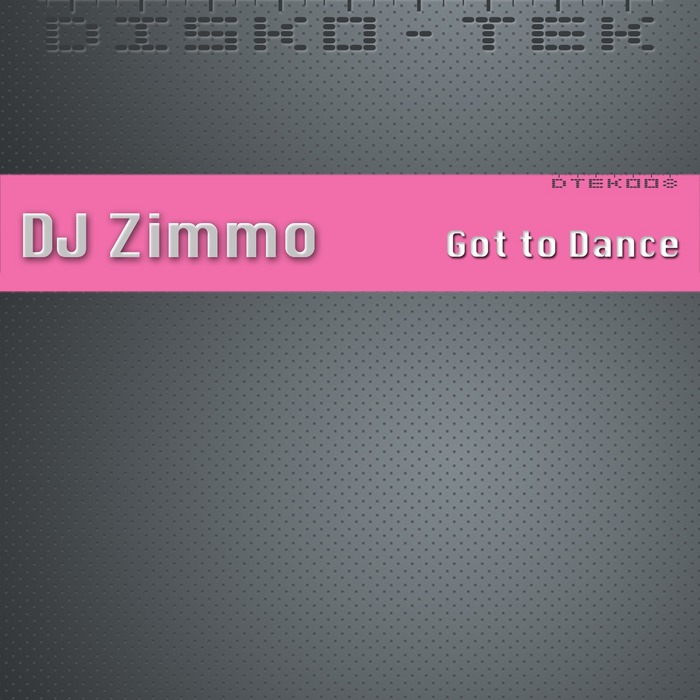 DJ ZIMMO - Got To Dance
