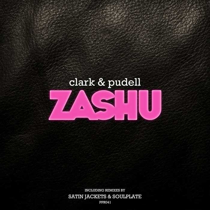 CLARK & PUDELL - Zashu