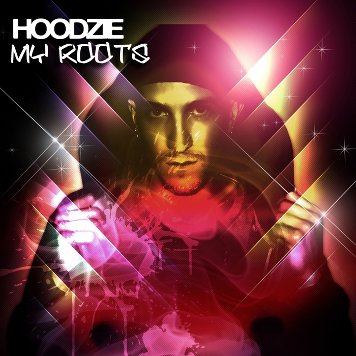 HOODZIE - My Roots