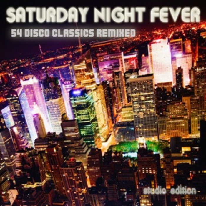 VARIOUS - Saturday Night Fever: 54 Disco Classics Remixed