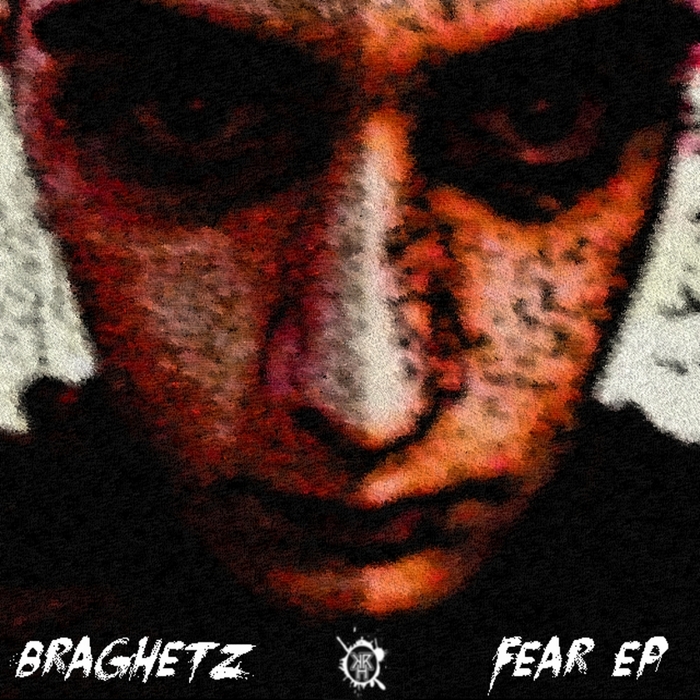 BRAGHETZ - Fear EP