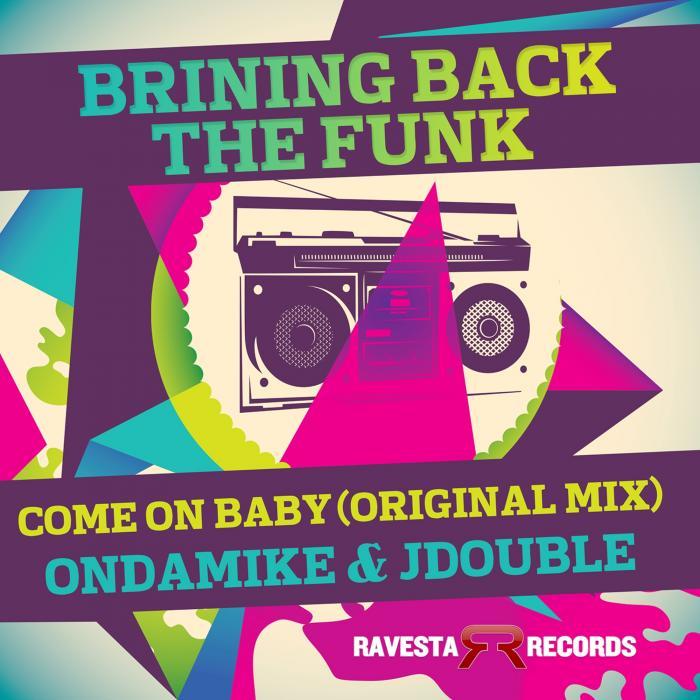 ONDAMIKE/JDOUBLE - Bringing Back The Funk