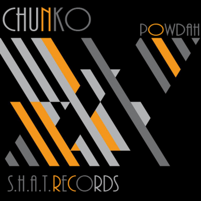 CHUNKO - Powdah
