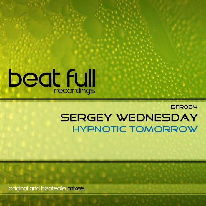 WEDNESDAY, Sergey - Hypnotic Tomorrow