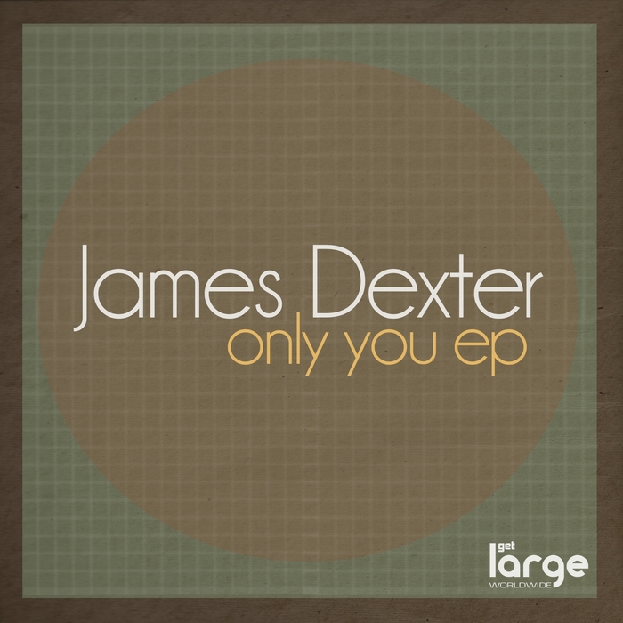 DEXTER, James - Only You EP