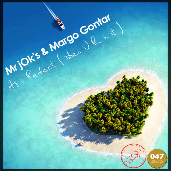 MR JOK'S/MARGO GONTAR - All Is Perfect (When U R In It)