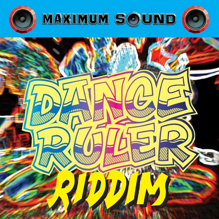LUCIANO/ROBERT LEEDEAN FRASER - Dance Ruler Riddim