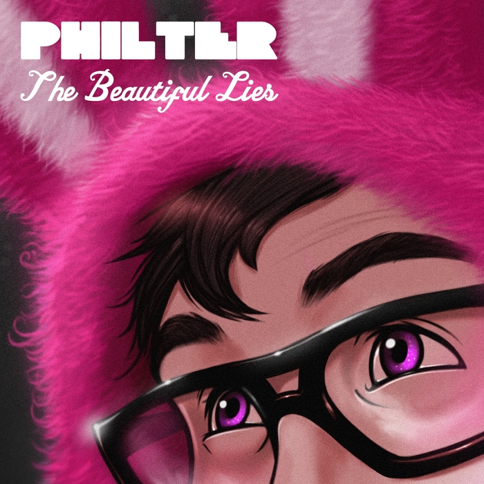 PHILTER - The Beautiful Lies