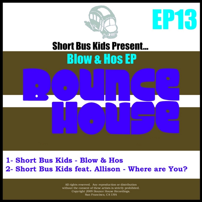 SHORT BUS KIDS - Blow & Hos EP