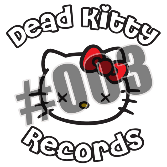 EXPLICIT/MEDICAL FLUID PROJECT - Dead Kitty 003