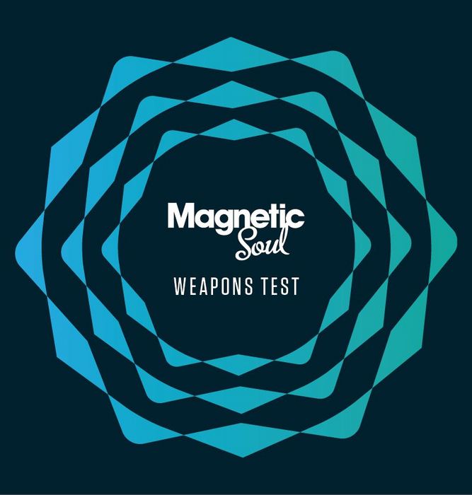 MAGNETIC SOUL - Weapon Test Vol 1
