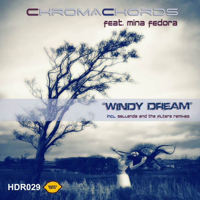 CHROMACHORDS feat MINA FEDORA - Windy Dream EP