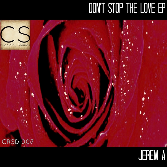 JEREM A - Don't Stop The Love EP