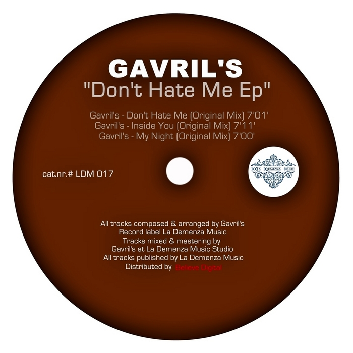 GAVRIL'S - Don't Hate Me