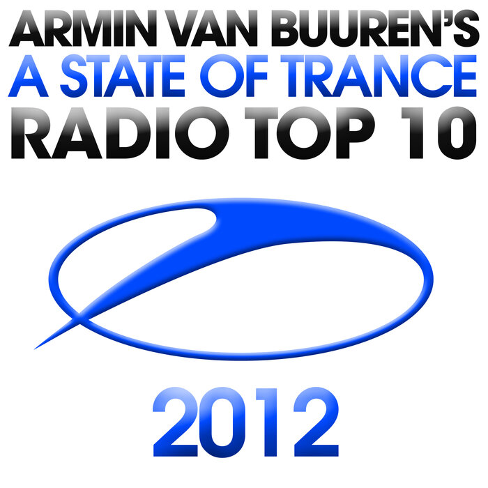 Armin van Buuren ASOT Radio Top 20 - A State Of Trance Radio Top 10 2012