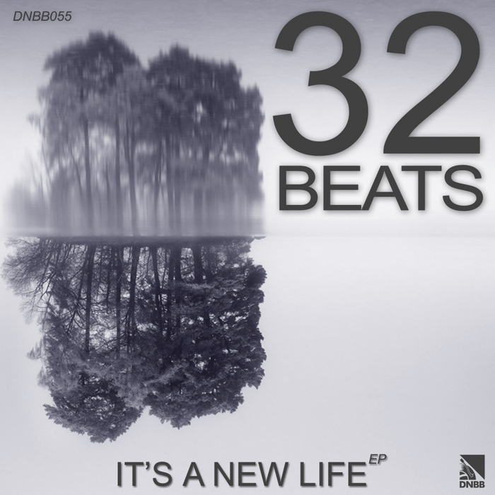 32BEATS - It's A New Life EP