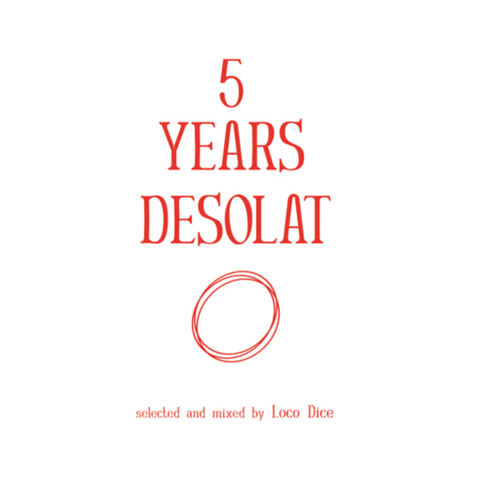 Loco Dice/VARIOUS - 5 Years Desolat (unmixed tracks)