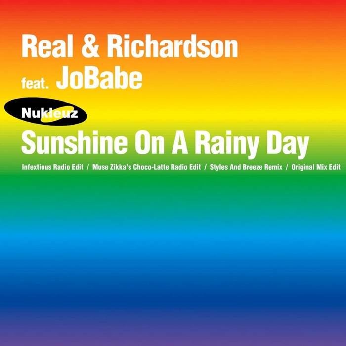 REAL & RICHARDSON feat JOBABE - Sunshine On A Rainy Day