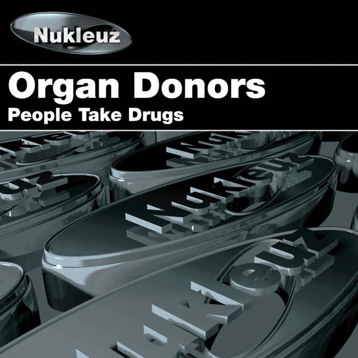 ORGAN DONORS - Looking For Drugs