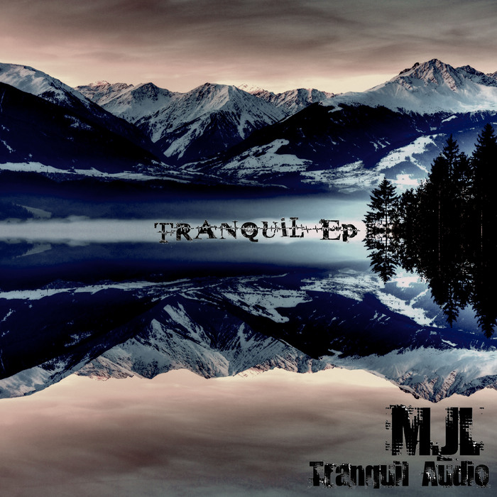 M JL - Tranquil EP