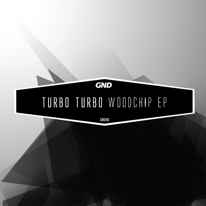 TURBO TURBO - Woodchip EP