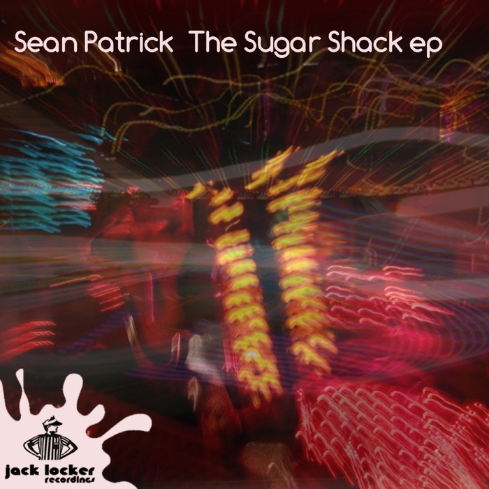 PATRICK, Sean - The Sugar Shack EP