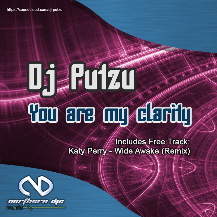 DJ PUTZU - You Are My Clarity
