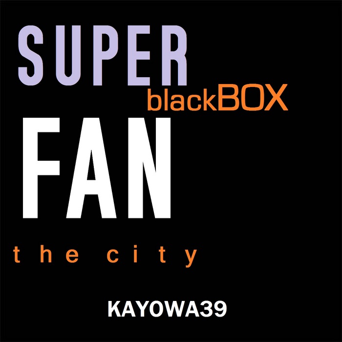 SUPER FAN - Black Box