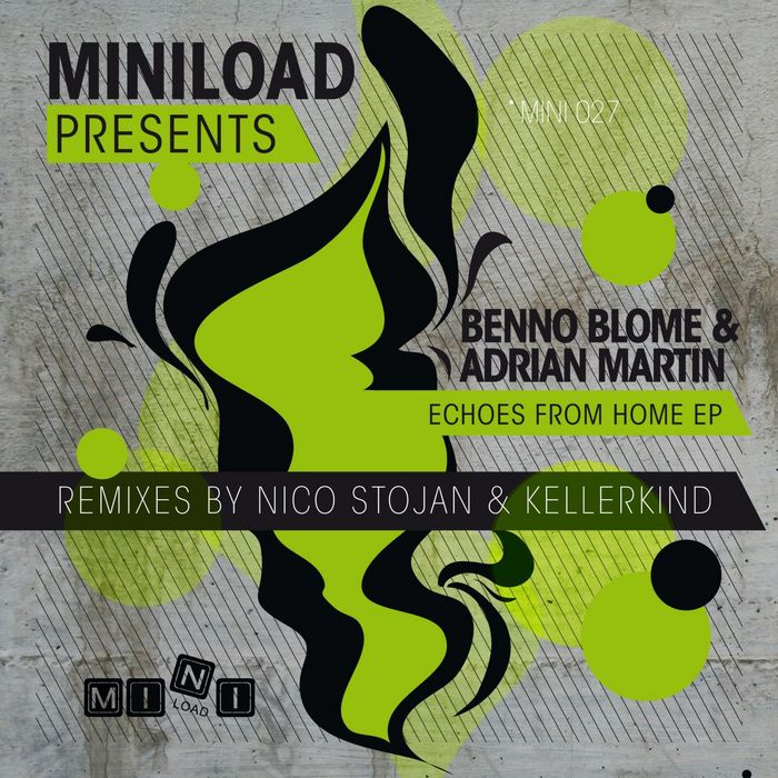 BLOME, Benno/ADRIAN MARTIN - Echoes From Home (remixes)