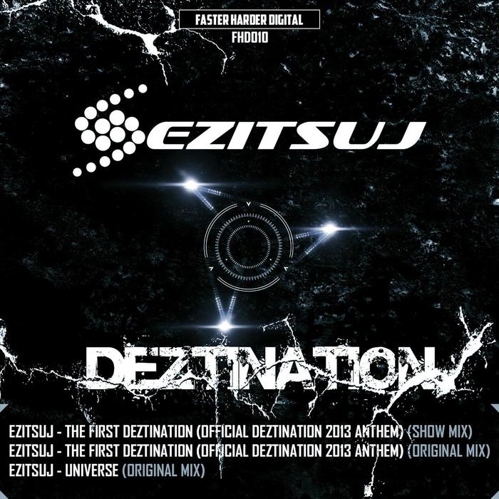 EZITSUJ - The First Deztination (Official 2013 Anthem)