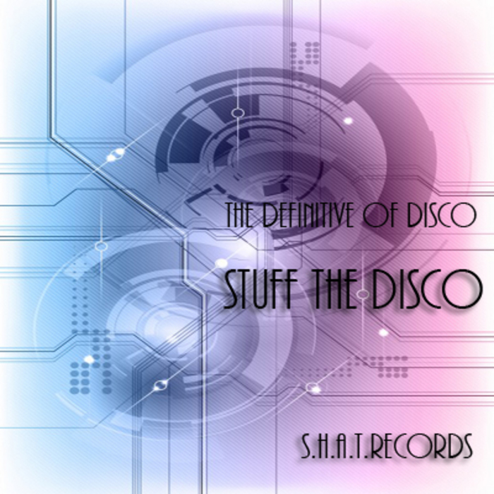 STUFF THE DISCO - The Definitive Of Disco