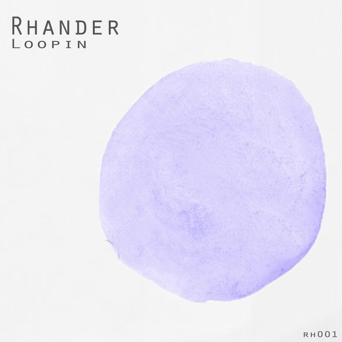 RHANDER - Loopin 001
