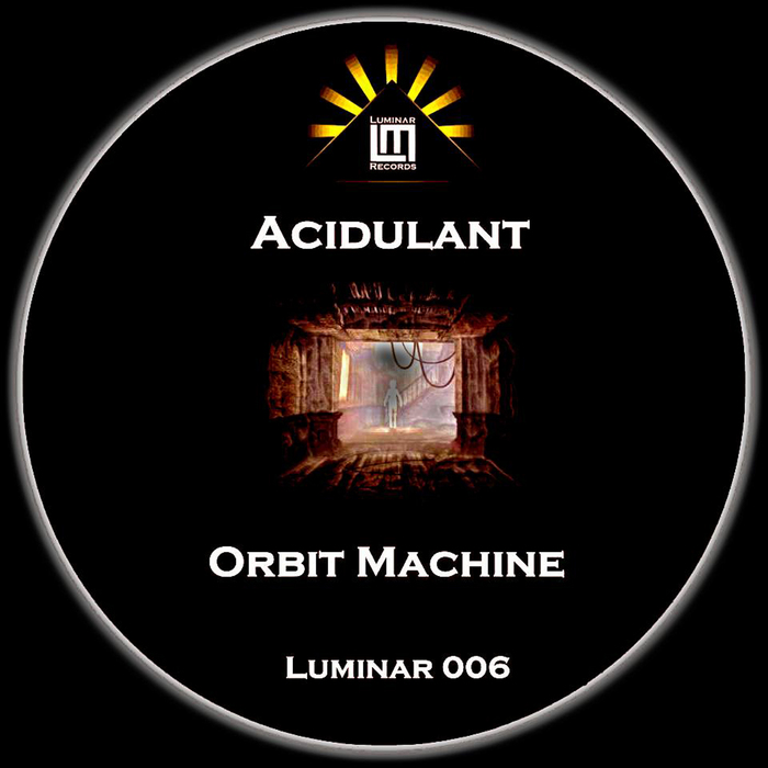 ACIDULANT/SANDRO GALLI - Orbit Machine