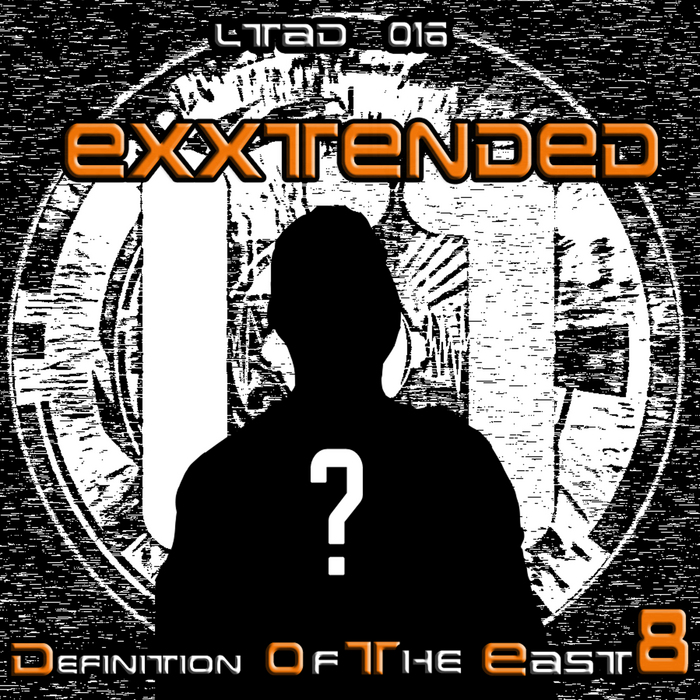 EXXTENDED - Definition Of The East Vol 8