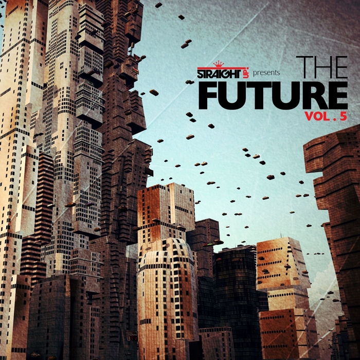 VARIOUS - Straight Up! Presents The Future Vol 5