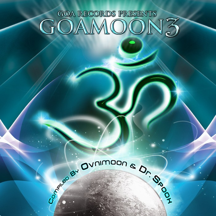 OVNIMOON/DR SPOOK/VARIOUS - Goa Moon Vol 3 Best Of Goa Progressive Psy Fullon Psy Psychedelic Trance